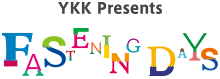 YKK Presents「FASTENING DAYS」